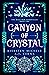 Canyon of Crystal (The Mage...