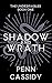 Shadow and Wrath (The Undesirables Book 1) (The Undesirables Trilogy)