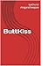 ButtKiss