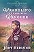 Wrangling the Wandering Rancher (High Country Ranch, #4) by Jody Hedlund
