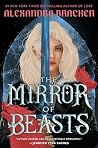 The Mirror of Beasts by Alexandra Bracken The Mirror of Beasts by Alexandra Bracken