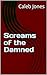 Screams of the Damned