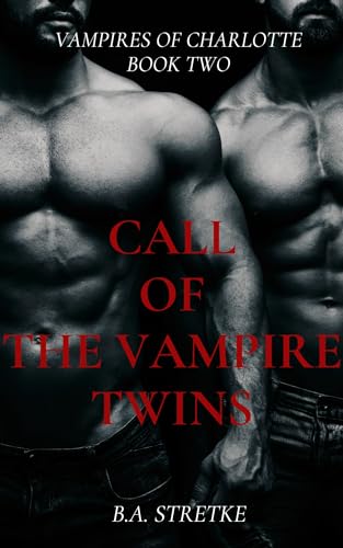 Call of the Vampire Twins (Vampires of Charlotte, #2)