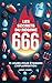 LES SECRETS DU REGIME 666 :...