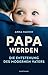 Papa werden by Anna Machin