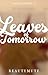 Leaves of Tomorrow (Galvez Series #2)