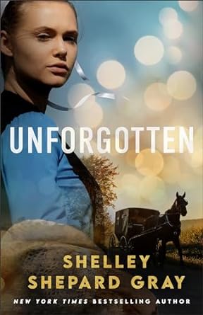 Unforgotten: (Amish Romantic Suspense Story with Forgiveness and Second Chances)