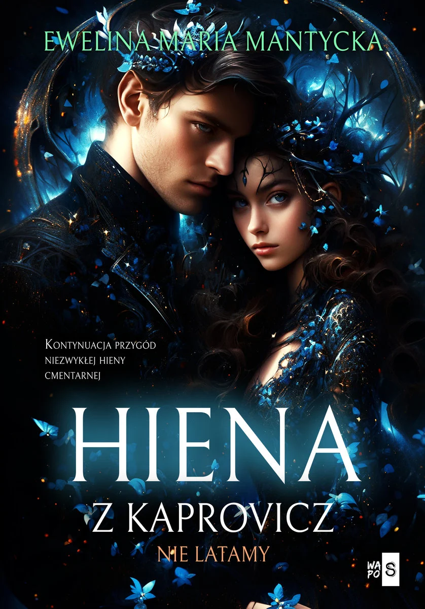Nie latamy (Hiena z Kaprovicz, #2)