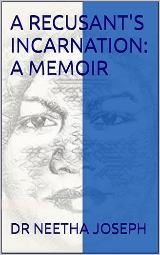 A Recusant’s Incarnation: A Memoir