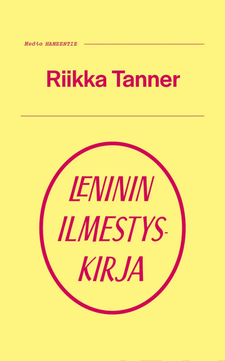 Leninin ilmestyskirja - Kirjoituksia painajaisista, historiasta, kulttuurista ja politiikasta