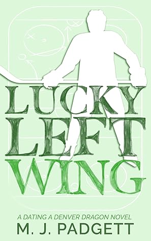 Lucky Left Wing (Dating a Denver Dragon #6)