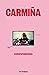 Carmiña - Correspondencia entre Carmen Martín Gaite y Julián Oslé