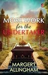 More Work for the...