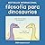 Filosofía para dinosaurios (Humor) by James              Stewart