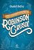 A vida e as aventuras de Robinson Crusoé (Clássicos da literatura mundial) (Portuguese Edition)