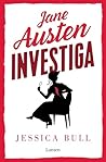 Jane Austen investiga by Jessica  Bull
