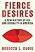 Fierce Desires: A New Histo...