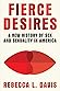 Fierce Desires by Rebecca L.  Davis