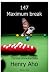 147 maximum break : tarina ...