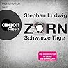 Zorn - Schwarze Tage by Stephan Ludwig