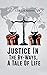 Justice In The By-Ways, A T...