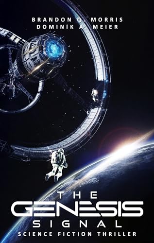 The Genesis Signal: Science Fiction Thriller (Kindle Edition)