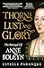 Thorns, Lust and Glory: The Betrayal of Anne Boleyn