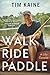 Walk Ride Paddle by Tim Kaine