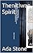 Thenitiwan Spirit