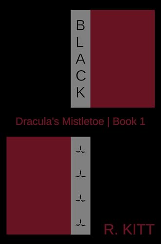 Black (DRACULA'S MISTLETOE #1)