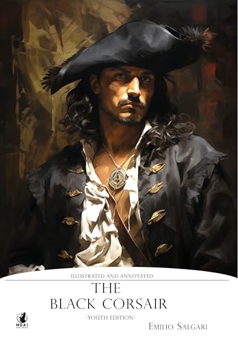 The Black Corsair: Illustrated And Annotated Youth Edition