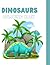 Dinosaurs 2: Coloring Book ...