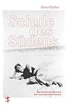 Schule des Südens...