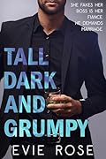 Tall, Dark, and Grumpy