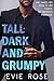Tall, Dark, and Grumpy (Gru...