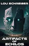 ARTIFACTS OF ECHILOS: A SCI FI ADVENTURE (Xeno-Archeology Book 3) Book cover for ARTIFACTS OF ECHILOS: A SCI FI ADVENTURE (Xeno-Archeology Book 3)