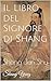 Il Libro del Signore di Sha...