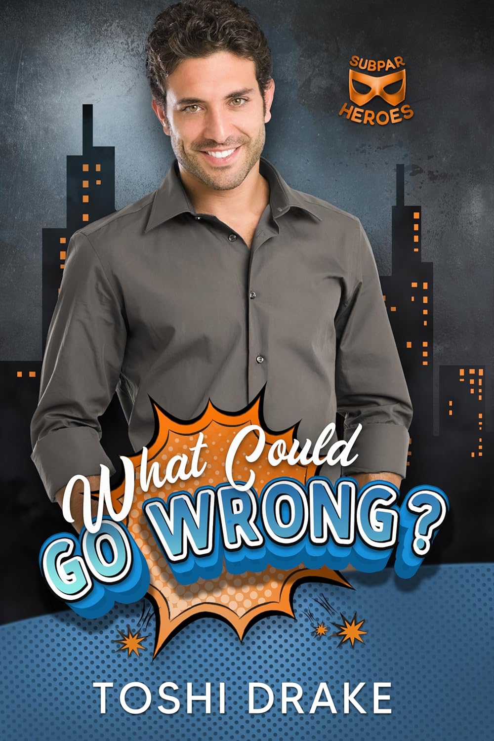 What Could Go Wrong? (Subparheroes)