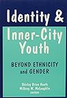 Identity and Inner-City Youth Identity and Inner-City Youth