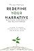 Redefine Your Narrative – Rediscover Your Identity and Walk i... by Miriam Mathew