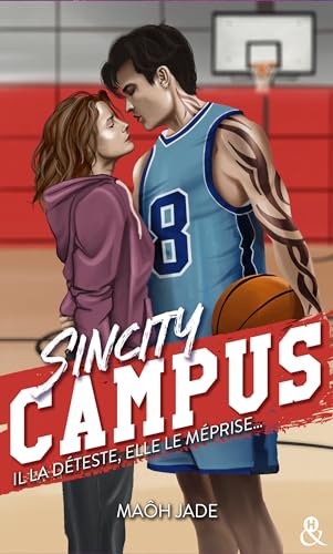 Sincity Campus: Il la déteste, elle le méprise (French Edition)