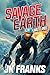 Savage Earth 3 : Wastelands: The Savage Earth Series, Book 3