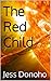 The Red Child: A Novella