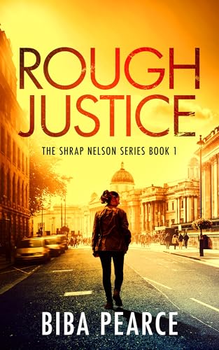 Rough Justice (Shrap Nelson #1)