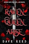 Raven Queen, Arise