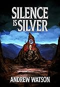Silence is Silver