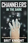 Book cover for CHANNELERS: In the Dark
