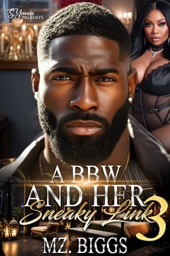 A BBW And Her Sneaky Link 3 (Kindle Edition)