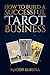 Tarot: How to build a succe...