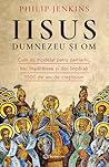 Iisus, Dumnezeu ș...
